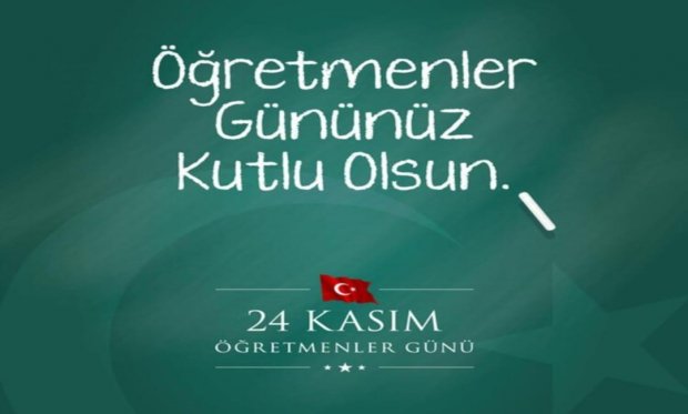 24 Kasım Öğretmenler Gününüz Kutlu Olsun